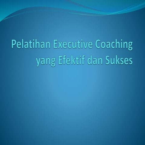 Pelatihan executive coaching yang efektif dan sukses