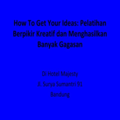 Pelatihan how to get your ideas