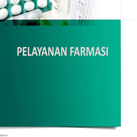 Pelayanan Farmasi Ppt Untuk Kalangan Farmasi Pptx