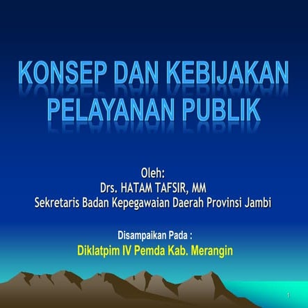 Pelayanan publik   drs. hatam tafsir, mm