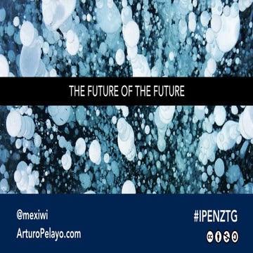 The Future Of The Future | IPENZ 2016