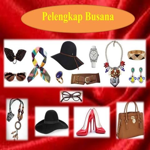 Pelengkap busanaaa