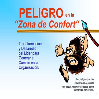 Peligro en tu Zona de Confort