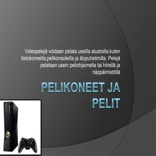 Pelikoneet ja pelit atk 8 f