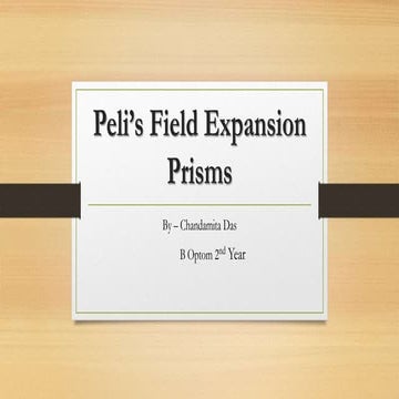 Peli’s Field Expansion Prisms.pptx