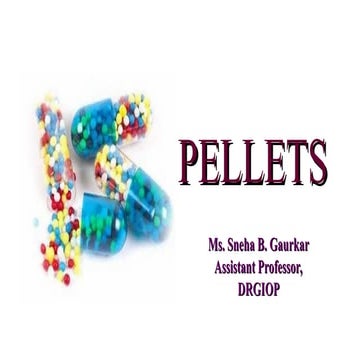 Pharmaceutical Pellets- Industrial Pharmacy-I.ppt