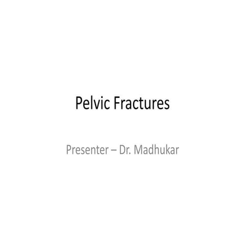 Pelvic fractures