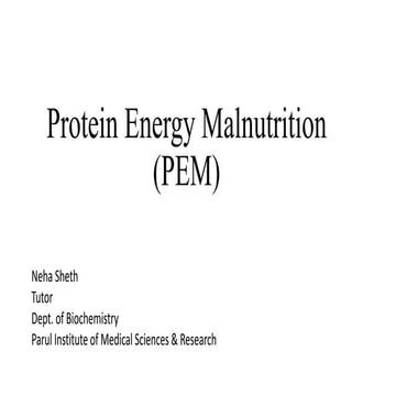 Protein Energy Malnutrition (PEM)