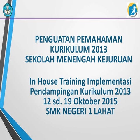 Penguatan Pemahaman Kurikulum 2013 SMK