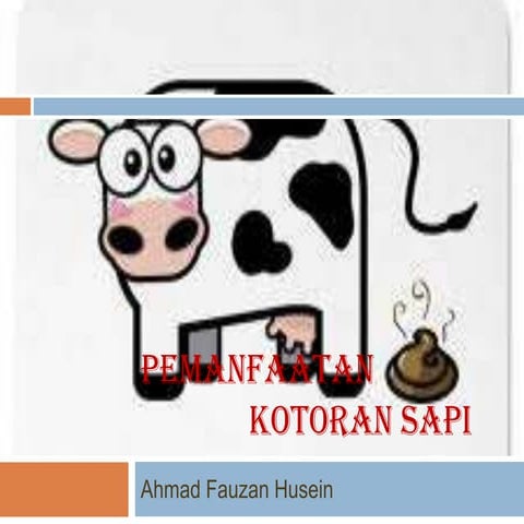 Pemanfaatan kotoran sapi | PPTX