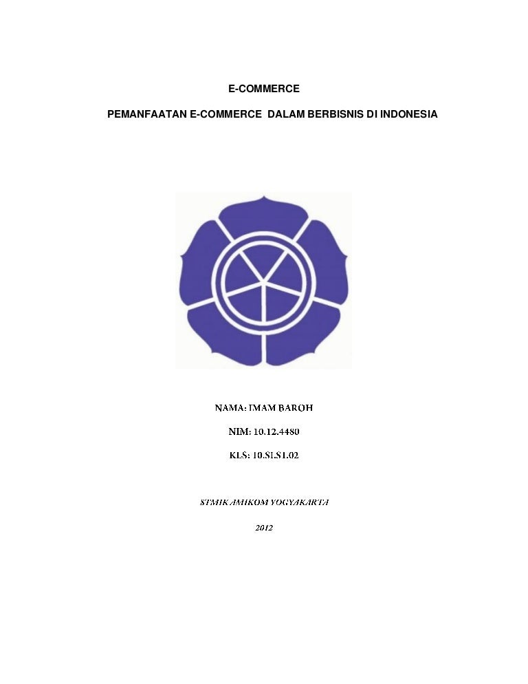 Pemanfaatan E Commerce Dalam Berbisnis Di Indonesia Pemanfaatan E Commerce Dalam Berbisnis Di Indonesia