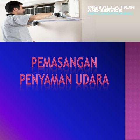 Pemasangan(penghawa dingin)