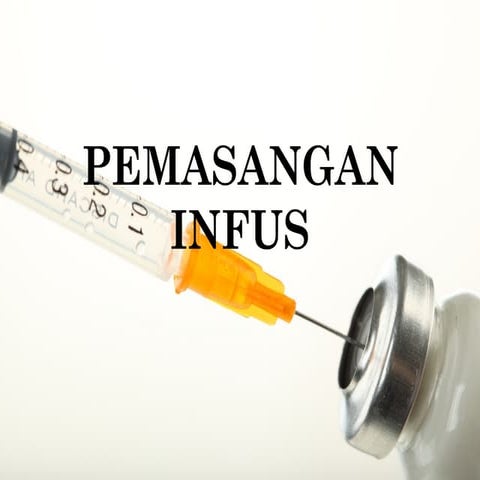 Pemasangan IVFD yang benar sesuai dengan sytandar yang di perhatikan | PPTX