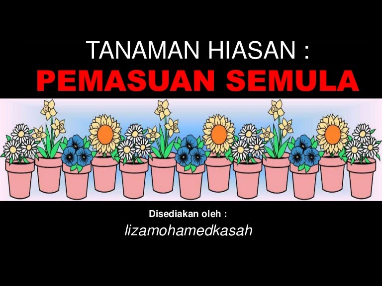 tanaman hiasan tingkatan 1