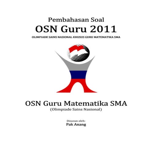 Pembahasan soal osn guru matematika sma 2011 tingkat provinsi