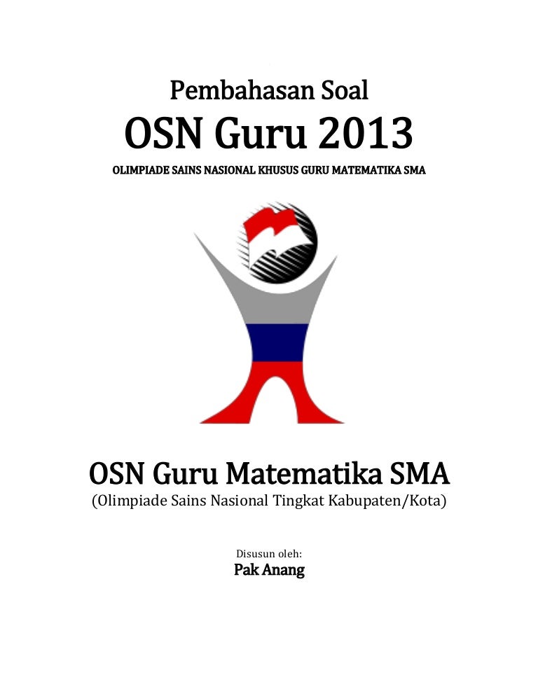 Pembahasan Soal Osn Guru Matematika Sma 2013 Tingkat Kabupaten Kota