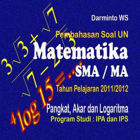Pembahasan Soal UN 2012   Bentuk Pangkat, Akar dan Logaritma
