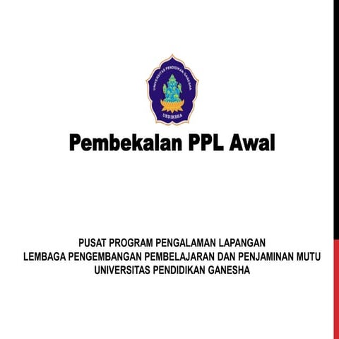 Pembekalan PPL Awal Pusat Program Pengalaman Lapangan | PPT