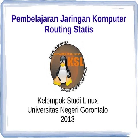 Pembelajaran-7 (Jaringan Komputer) basic konsep-routing static