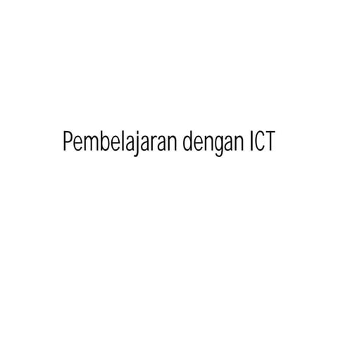 Pembelajaran dengan ict