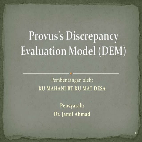 PROVUS'S DISCREPENCY EVALUATION MODEL