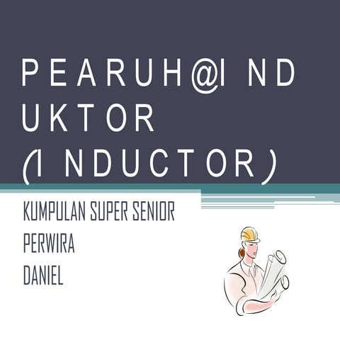 Pembentangan pearuh@induktor (inductor)
