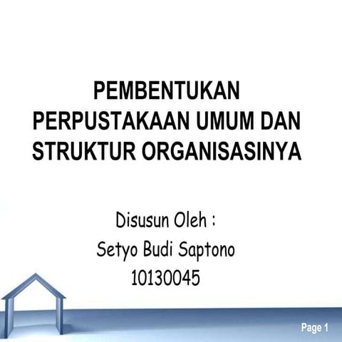 Pembentukan perpustakaan umum dan struktur Organisasinya