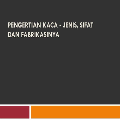 Pembentukan Struktur dan Properties Kaca.pptx