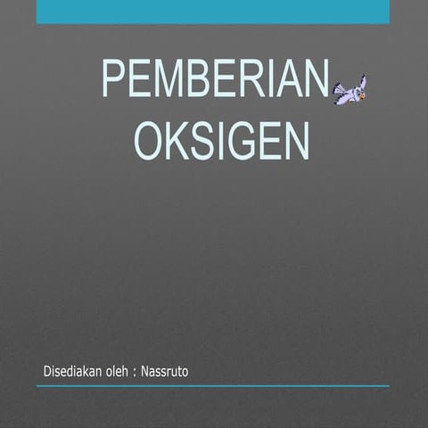 PEMBERIAN OKSIGEN