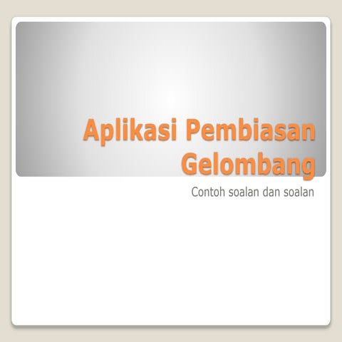 Aplikasi pembiasan gelombang
