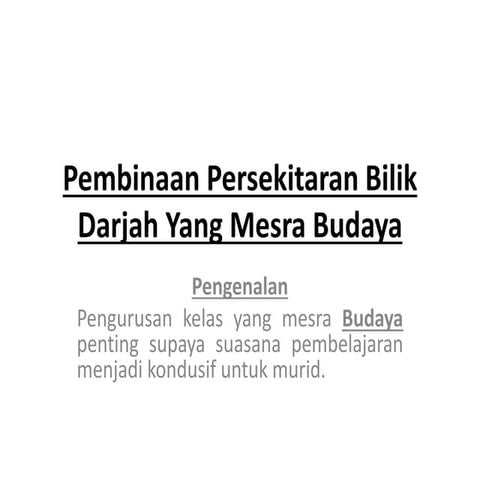 Pembinaan persekitaran-bilik-darjah-yang-mesra-budaya