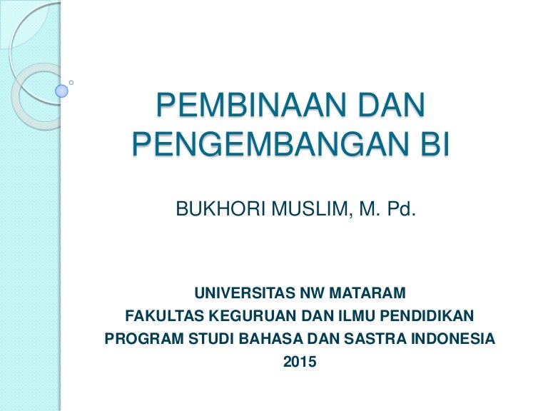 Pembinaan Dan Pengembangan Bi