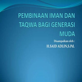 Pembinaan Iman dan Taqwa Bagi Gener...