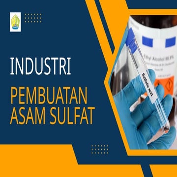 pembuatan asam sulfat dengan proses kamar timbal dan proses kontak | PPTX