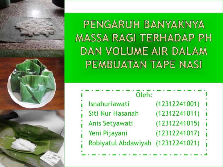 Pengaruh Banyaknya Ragi Tape Terhadap Volume Air Dan Ph Tape Nasi