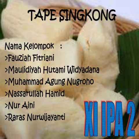 Pembuatan tape singkong kimia terapan_xi ipa 2