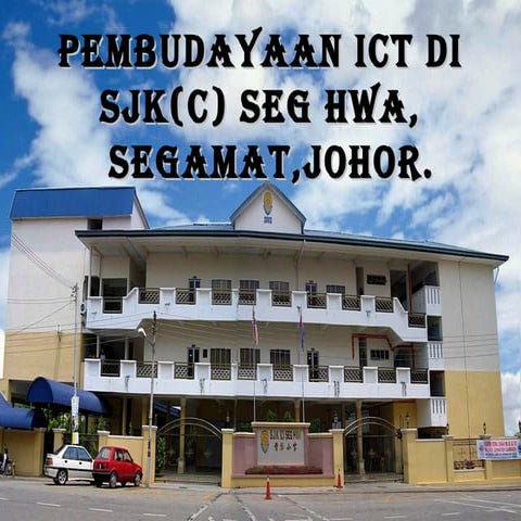 Pembudayaan ict di sjkc seg hwa