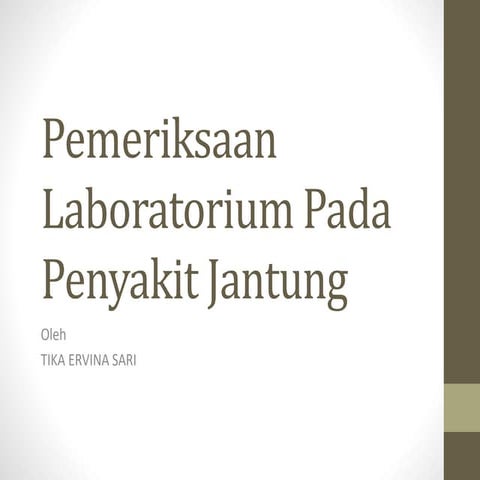 Pemeriksaan Laboratorium Pada Penyakit Jantung.pptx