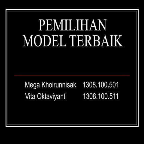 Pemilihan Model Terbaik