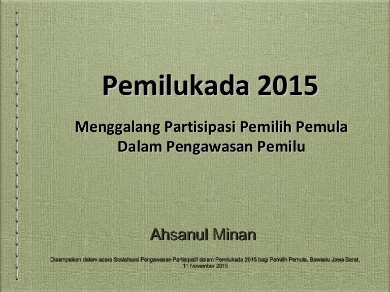 Pemilih pemula dan pangawasan partisipatif bawaslu jabar