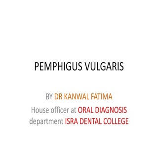 Pemphigus vulgaris presentation