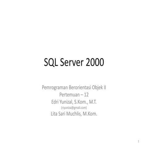 Pemrograman berorientasi objek ii   12 sql server