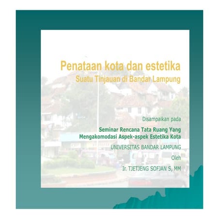 Penataan ruang kota & estetika