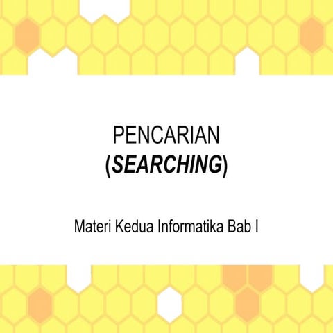 Pencarian Searching Materi Informatika Kelas X