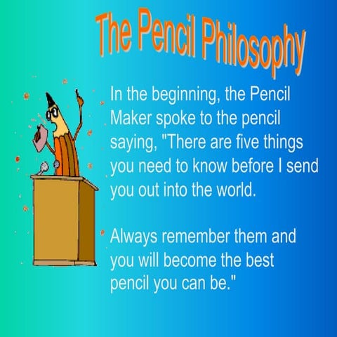 Pencil Philosophy