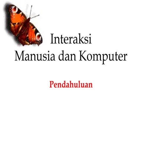 Pendahuluan IMK (Interaksi Manusia Komputer)