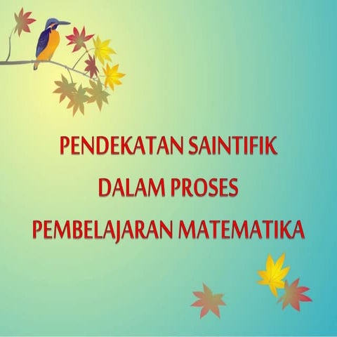Pendekatan saintifik dalam proses pembelajaran matematika
