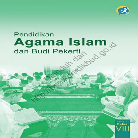 Pendidikan Agama Islam dan Budi Pekerti (buku siswa) kls 8