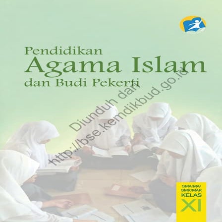 Pendidikan Agama Islam dan Budi Pekerti Kelas XI (Buku Siswa)