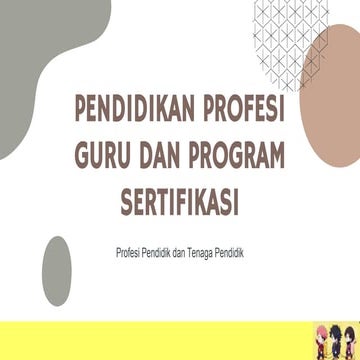 Pendidikan Profesi Guru dan Program Sertifikasi.pptx